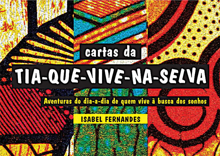 A TIA ESCREVE AO AFONSO OS DIAS VIVIDOS NA SELVA