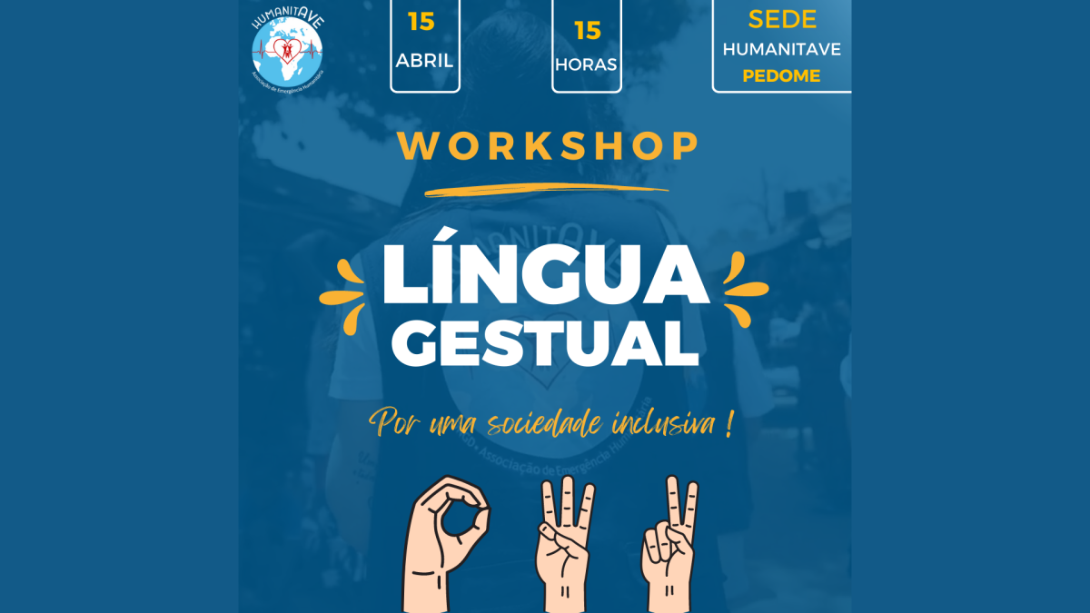 Associação HumanitAVE promove workshop de lingua gestual
