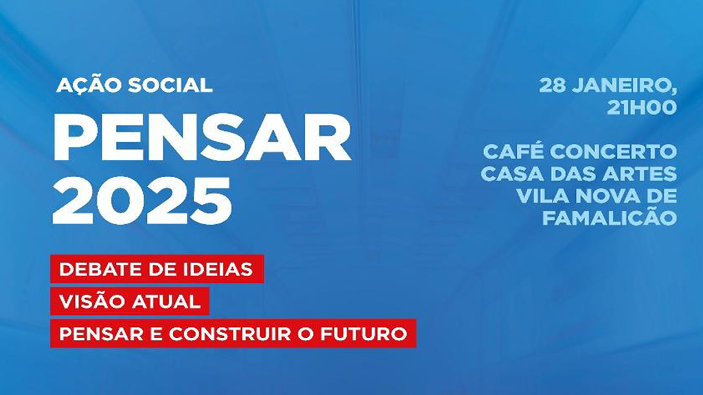 Famalicão: Ação Social é o tema do próximo “Pensar 2025” do PS